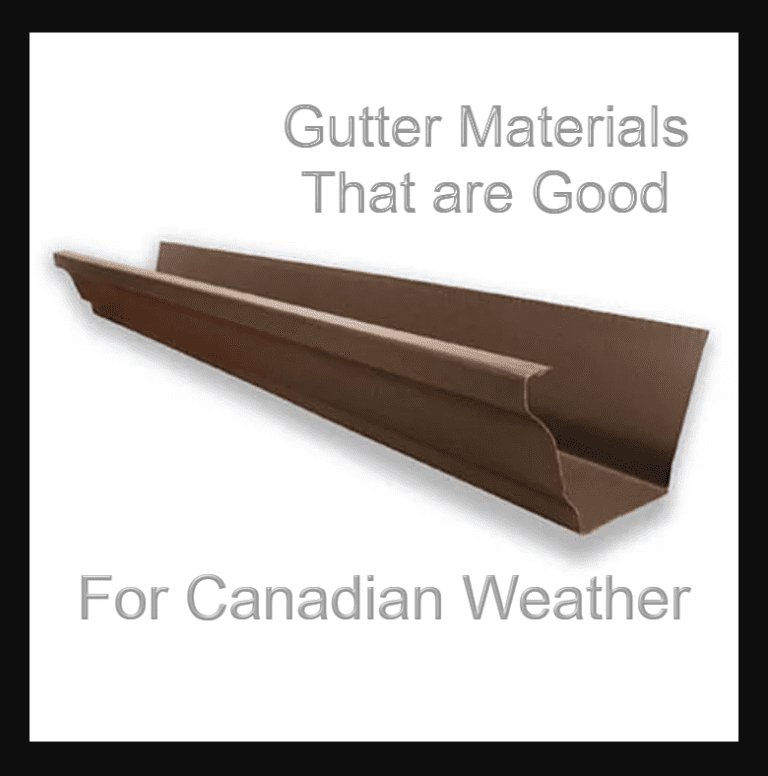 What Gutter Materials are Good for Canadian Weather